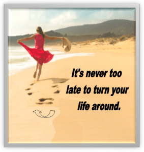 It's never too late.