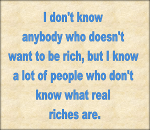 Real riches