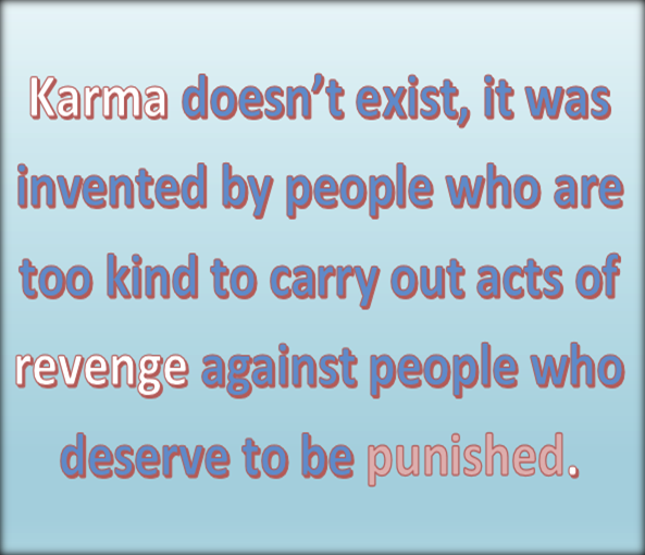 karma-doesnt-exist