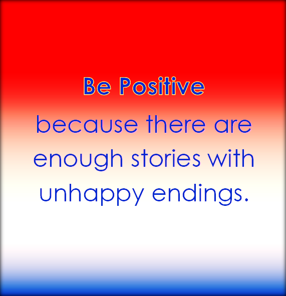 Positive thoughts attract positive endings