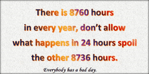 A bad day is not the end of the year.
