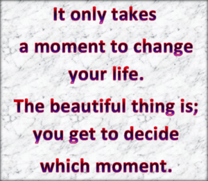 You pick your moment to shine.