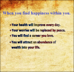 when you invite happiness into your life