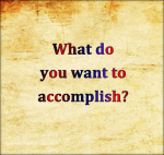What do you want to accomplish