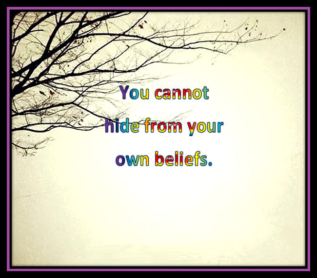 your beliefs