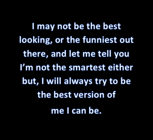 Be the best version of you