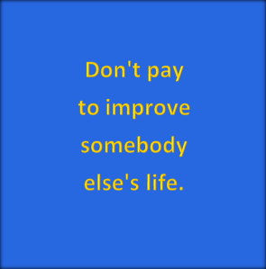 you pay for the service you want